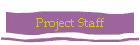 Project Staff